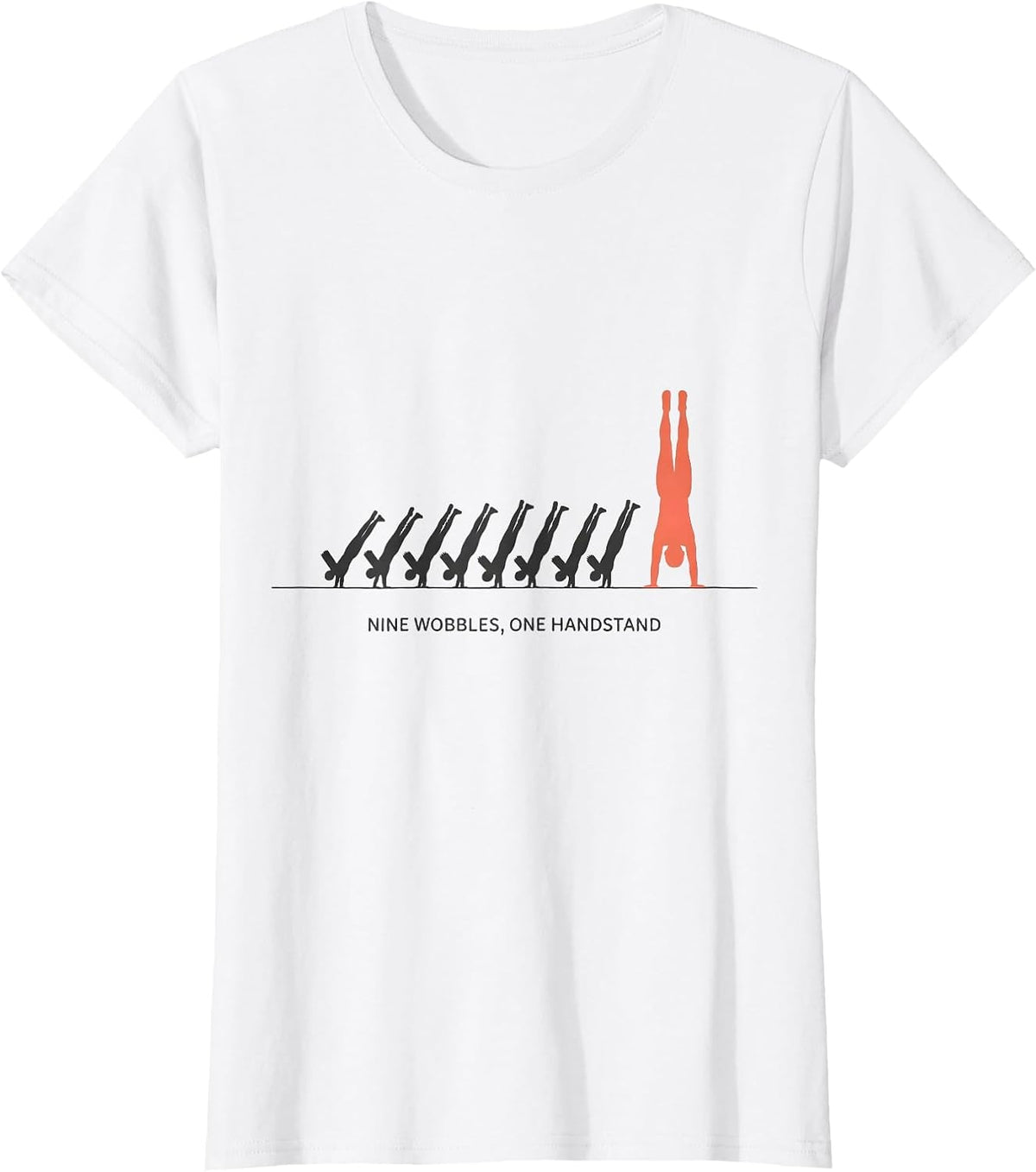 Nine Wobbles One Handstand Funny Gymnastics Gift for Girls T-Shirt, Women, White, X-Small - As Pictured