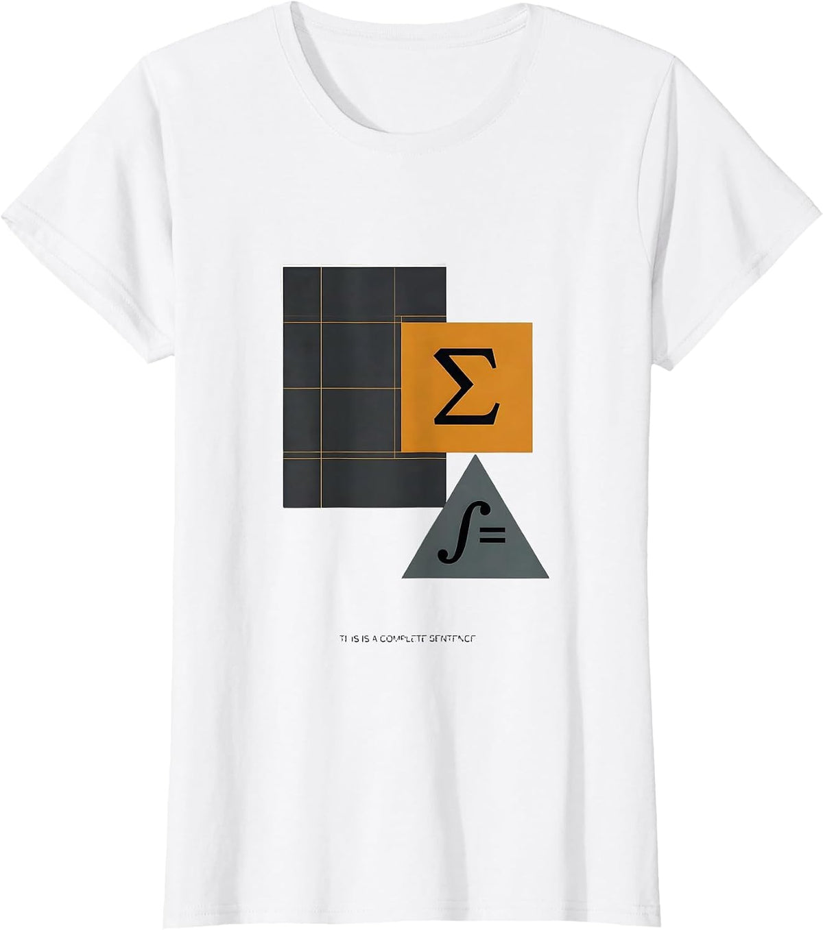 Women's This Is A Complete Sentence Funny Math Teacher STEM T-Shirt - White