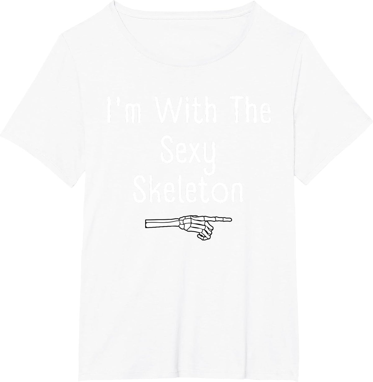 I'm with Sexy Skeleton Halloween Costume Funny Last Minute T-Shirt - White