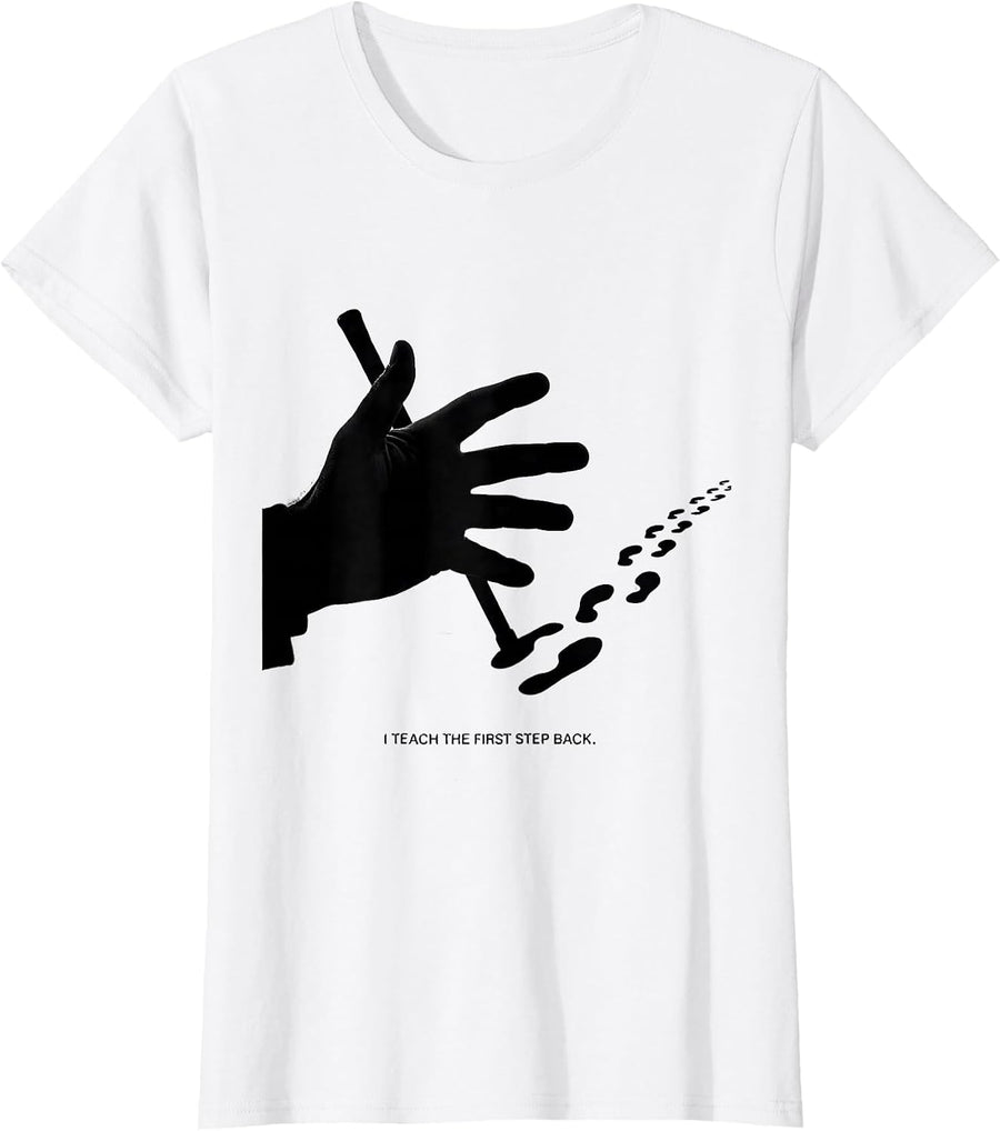 Women's I Teach The First Step Back Funny Physical Therapist PT T-Shirt - White