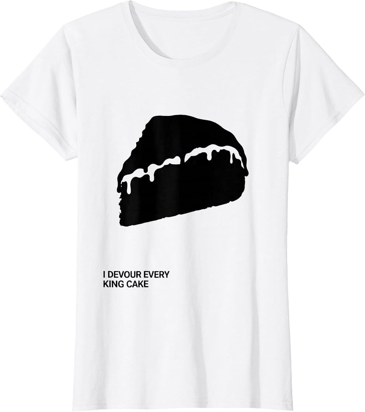 Women's I Devour Every King Cake Mardi Gras Carnival Party Humor T-Shirt - White