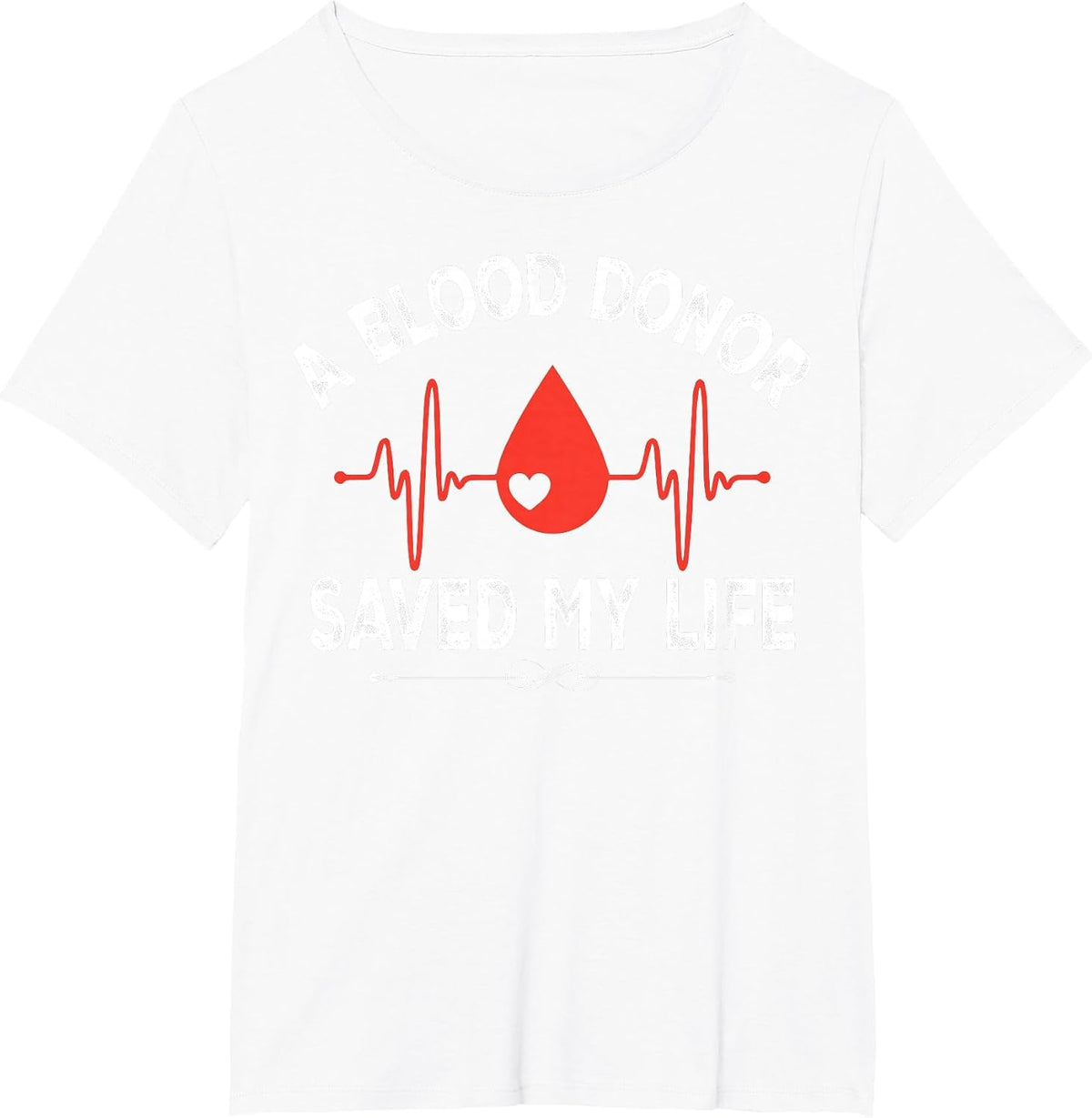 EIN Blutspender hat mir das Leben gerretet T-Shirt - White