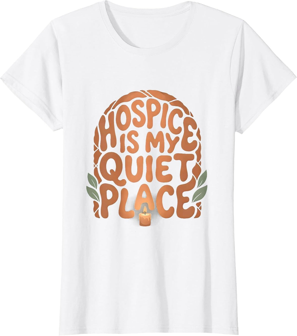 Women's Hospice Is My Quiet Place Boho Nurse Appreciation Gift T-Shirt - White