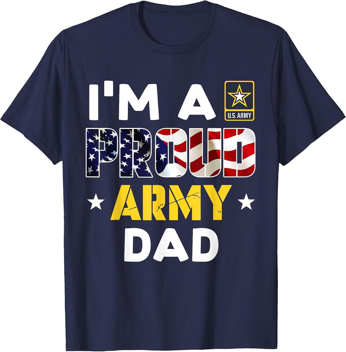 I'm a Proud Army DAD USA American Flag Dog Tag Family T-Shirt - Navy Blue