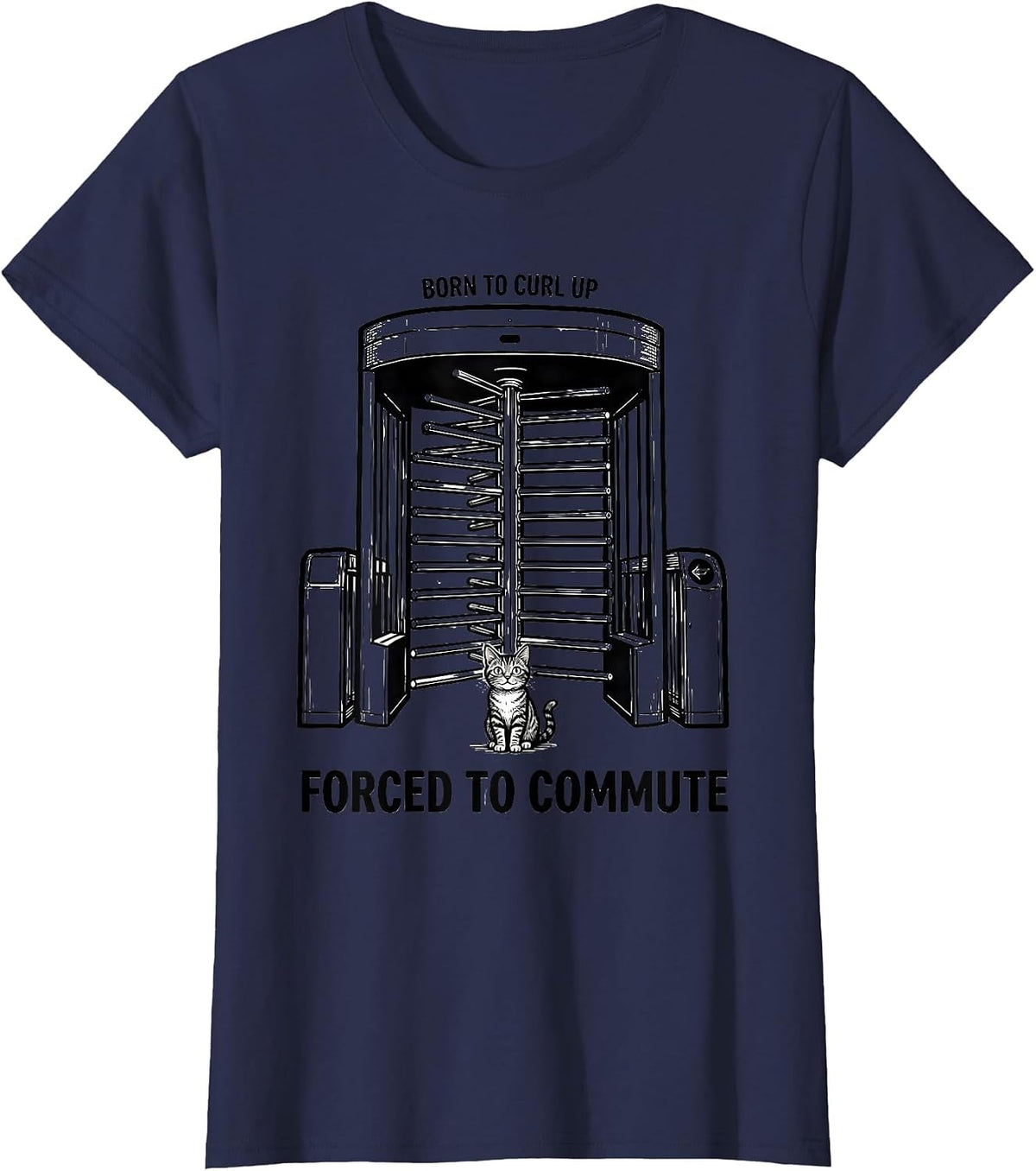Women's Born To Curl Up Forced To Commute Funny Cat Meme Irony T-Shirt - Navy Blue