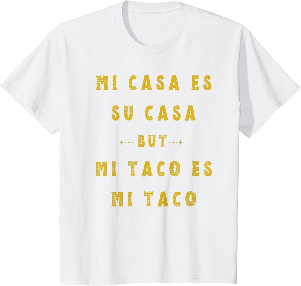 Mi Taco ES Mi Taco Cinco De Mayo Mexican Food Spanish Meme T-Shirt - White