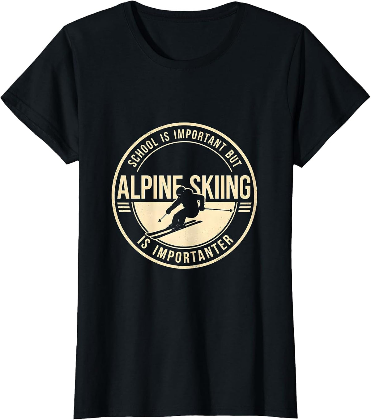 School Is Important But Alpine Skiing Is Importanter Ski T-Shirt - Black