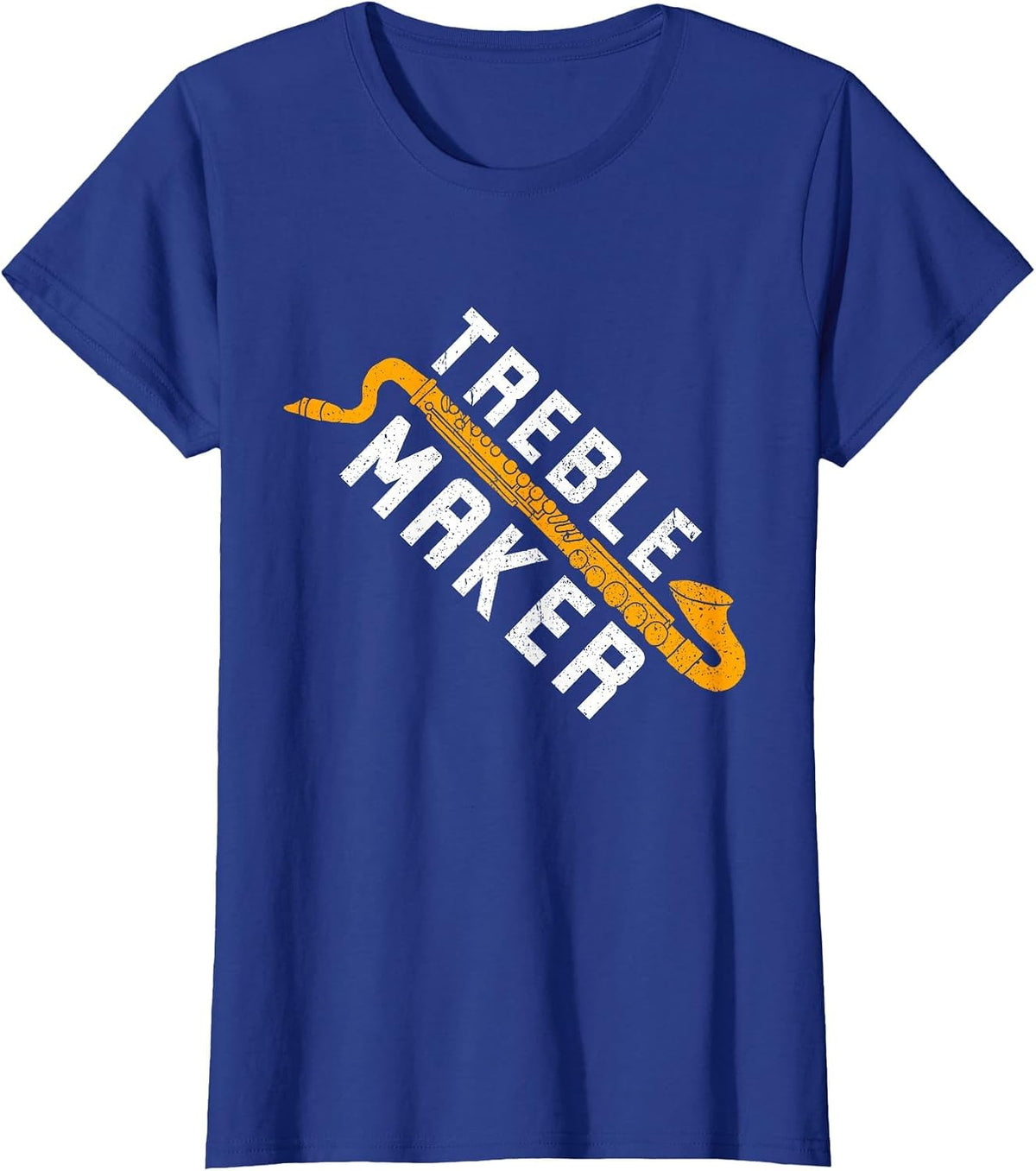 Bass Clarinetist Treble Maker Bass Clarinet T-Shirt - Royal Blue