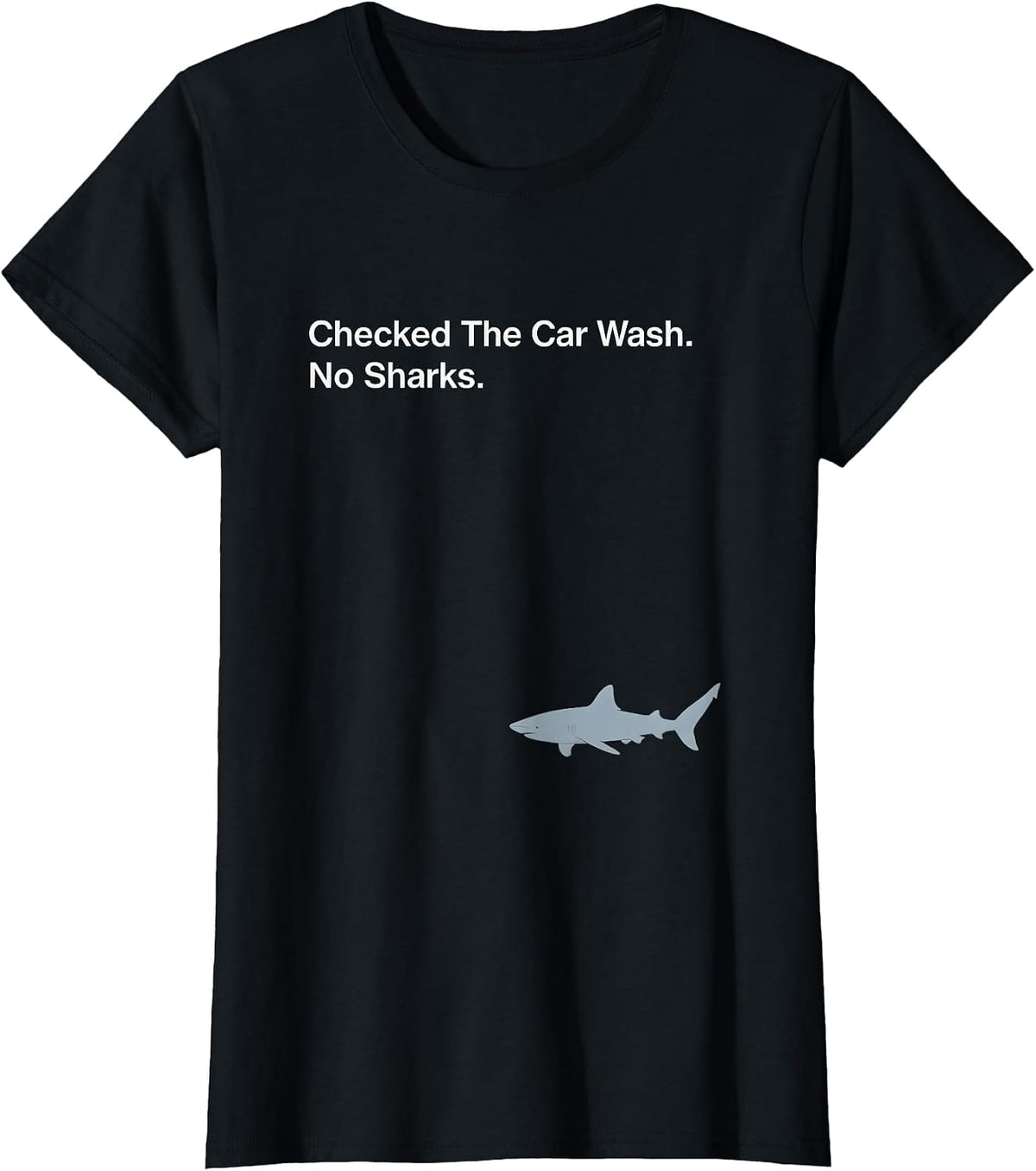 Women's Checked The Car Wash No Sharks Funny Shark Lover Ocean T-Shirt - Black