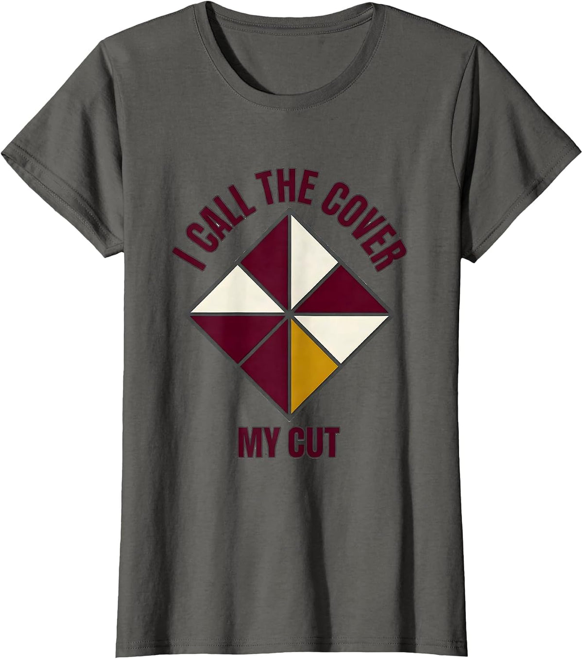 Women's I Call The Cover My Cut Funny Gambling Poker Player Card T-Shirt - Asphalt Grey