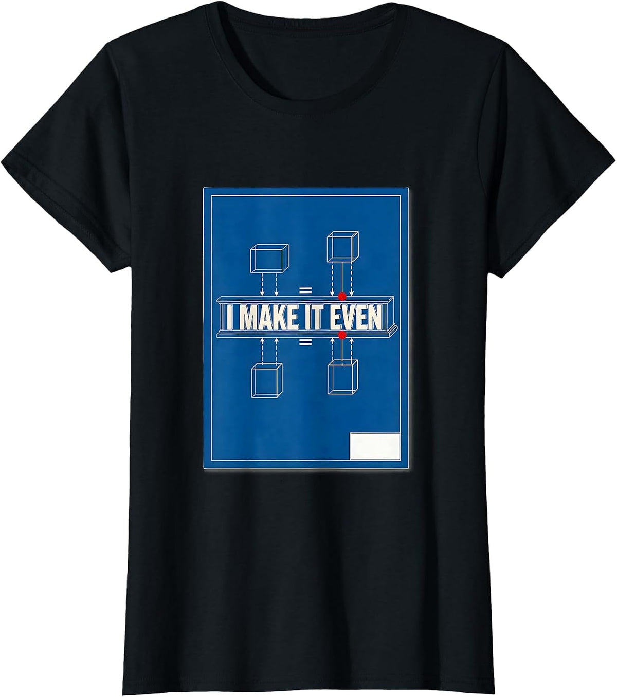 I Make It Even Funny Math Teacher Nerd Humor Gift T-Shirt - Black