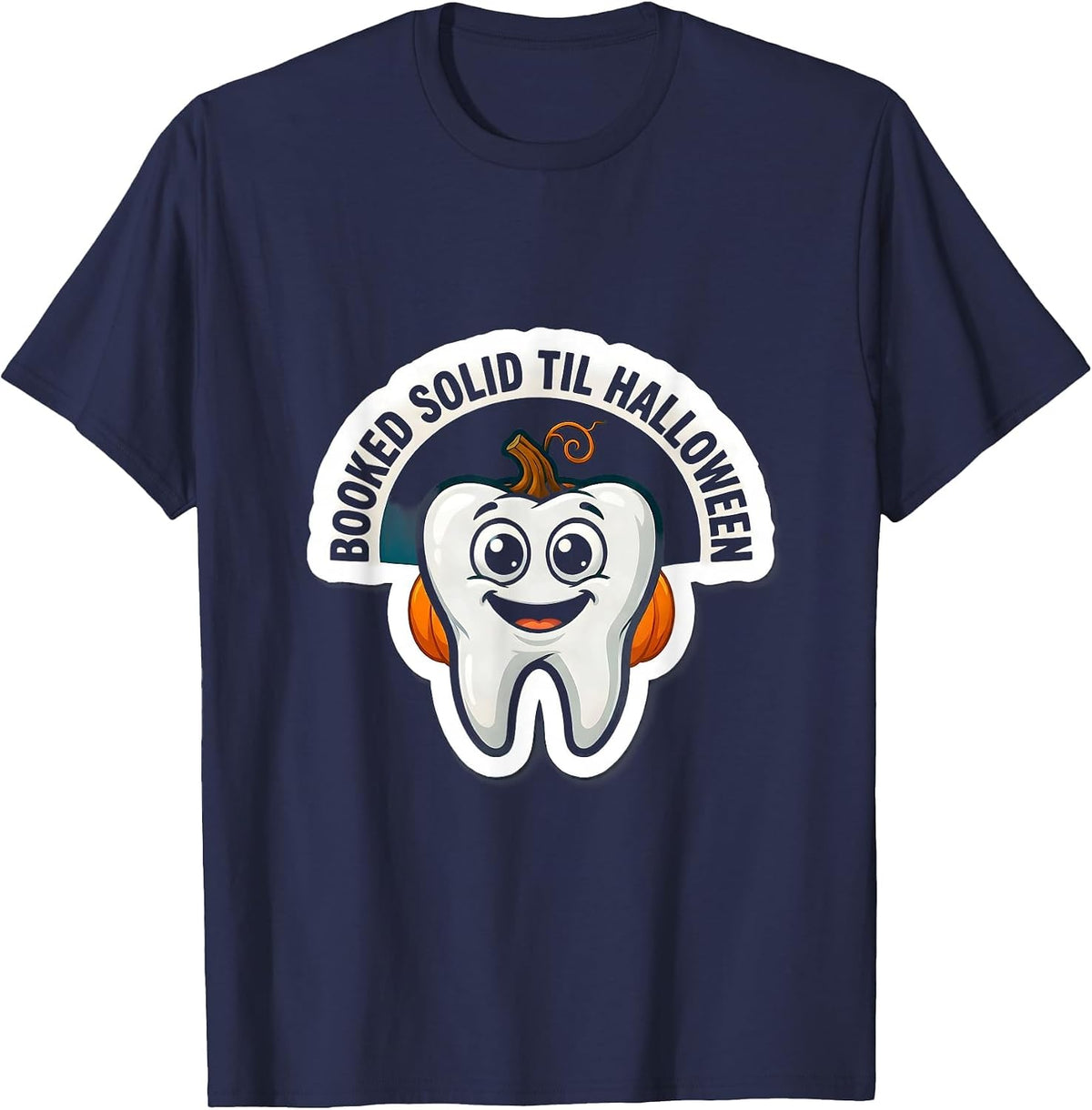 Men's Booked Solid Til Halloween Funny Dental Hygienist T-Shirt - Navy Blue