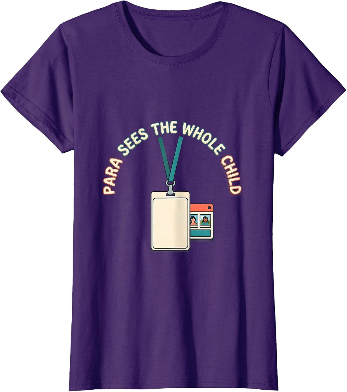 Women's Para Sees The Whole Child Funny Paraprofessional School T-Shirt - Purple