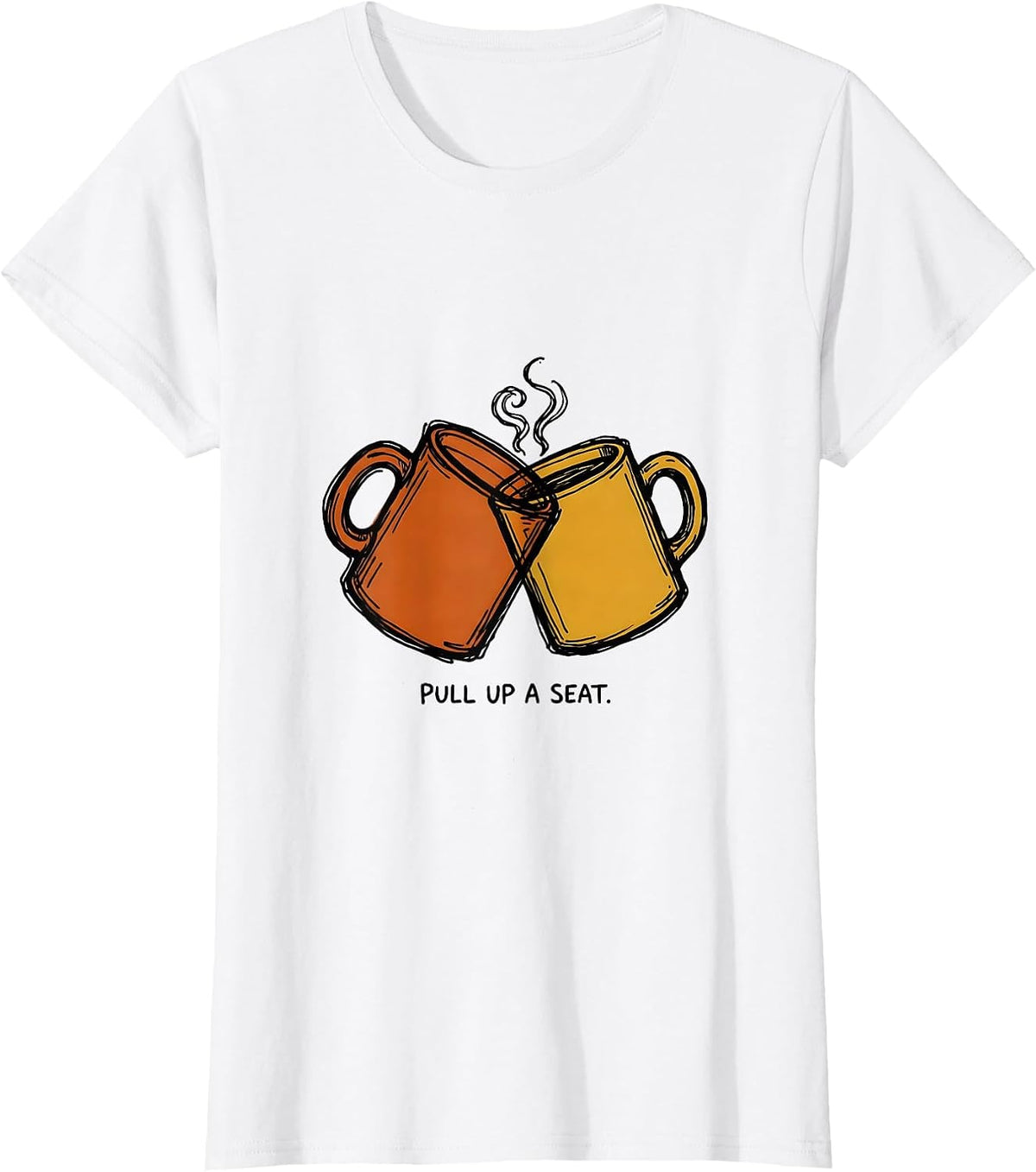 Pull Up A Seat Motivational Quote Gym Humor Funny T-Shirt - White