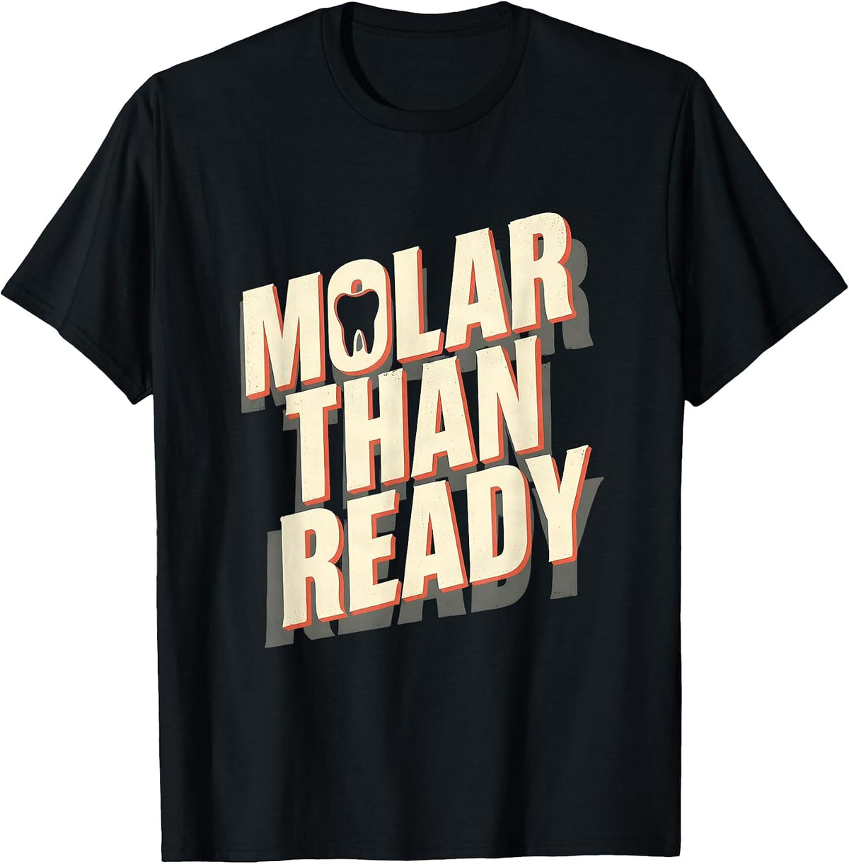 Men's Molar Than Ready Funny Dental Hygienist Humor T-Shirt - Black