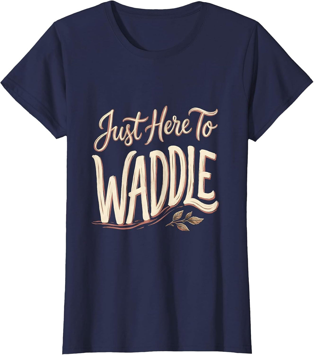 Women's Just Here To Waddle Funny Penguin Design T-Shirt - Navy Blue
