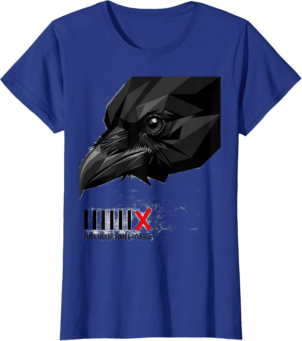 Women's They Never Forget A Face Funny Crow Meme Raven Lover Humor T-Shirt - Royal Blue