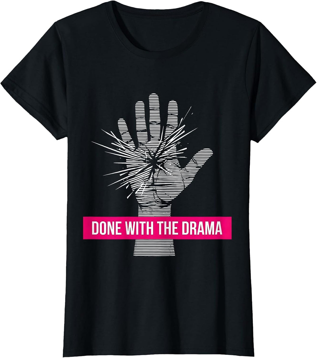 Done With the Drama Attitude Graphic Design T-Shirt - Black