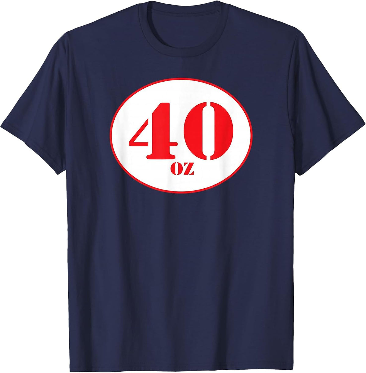 40 oz Beer Shirt T-Shirt - Navy Blue