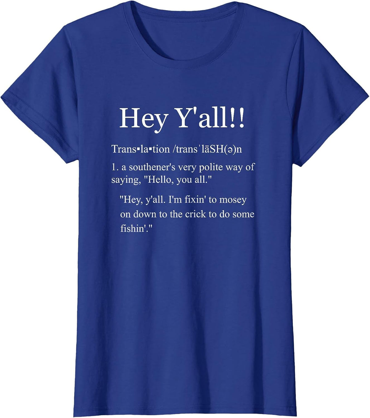 Hey Y'all Southern Slang Vernacular Funny Accents Dialects T-Shirt - Royal Blue