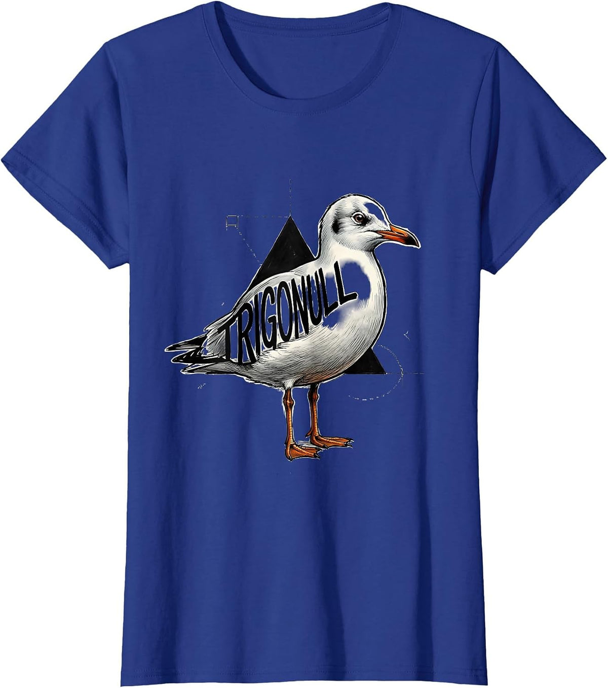 Women's Trigonull Triangle Seagull Bird Pun Funny Math Teacher T-Shirt - Royal Blue