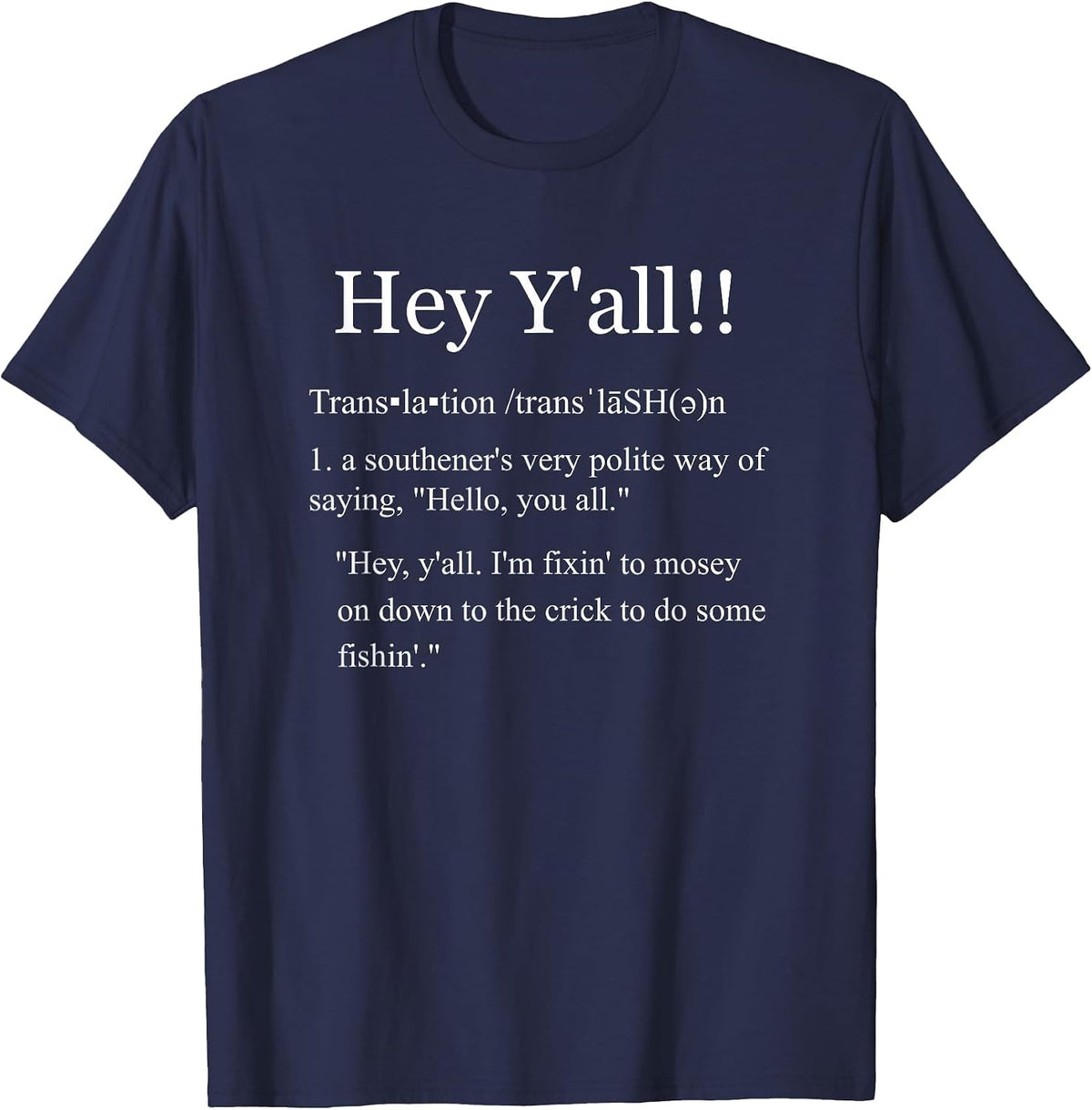 Hey Y'all Southern Slang Vernacular Funny Accents Dialects T-Shirt - Navy Blue