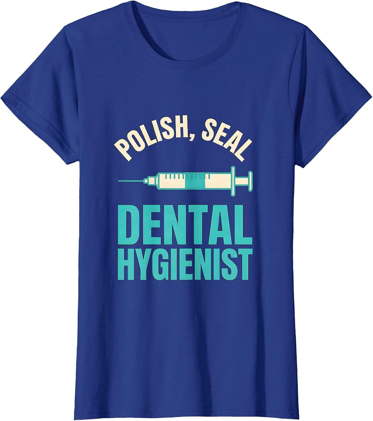 Women's Polish Seal Dental Hygienist Funny Dental Squad Humor T-Shirt - Royal Blue