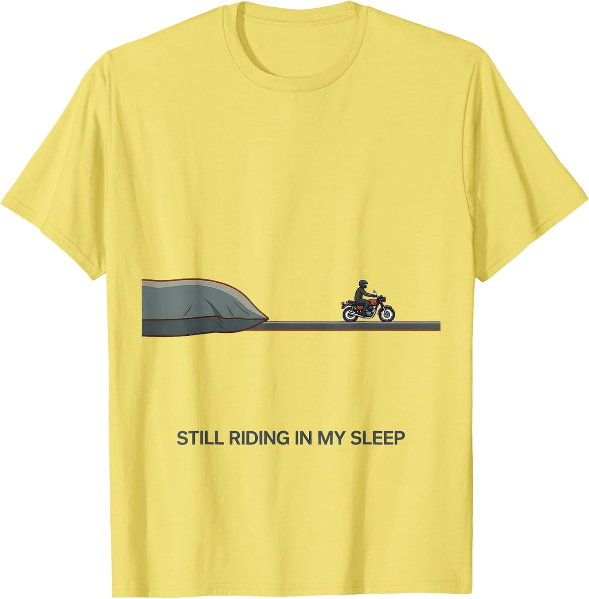 Men's Still Riding In My Sleep Funny Motorcycle Rider Snoring T-Shirt - Lemon Yellow