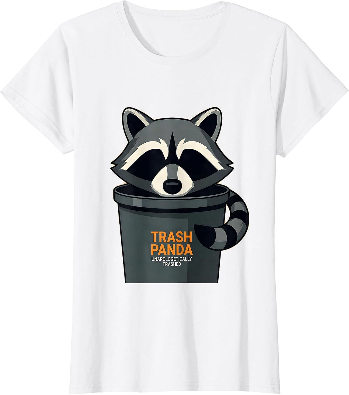 Trash Panda Unapologetically Trashed Funny Raccoon Gag Gift T-Shirt - White