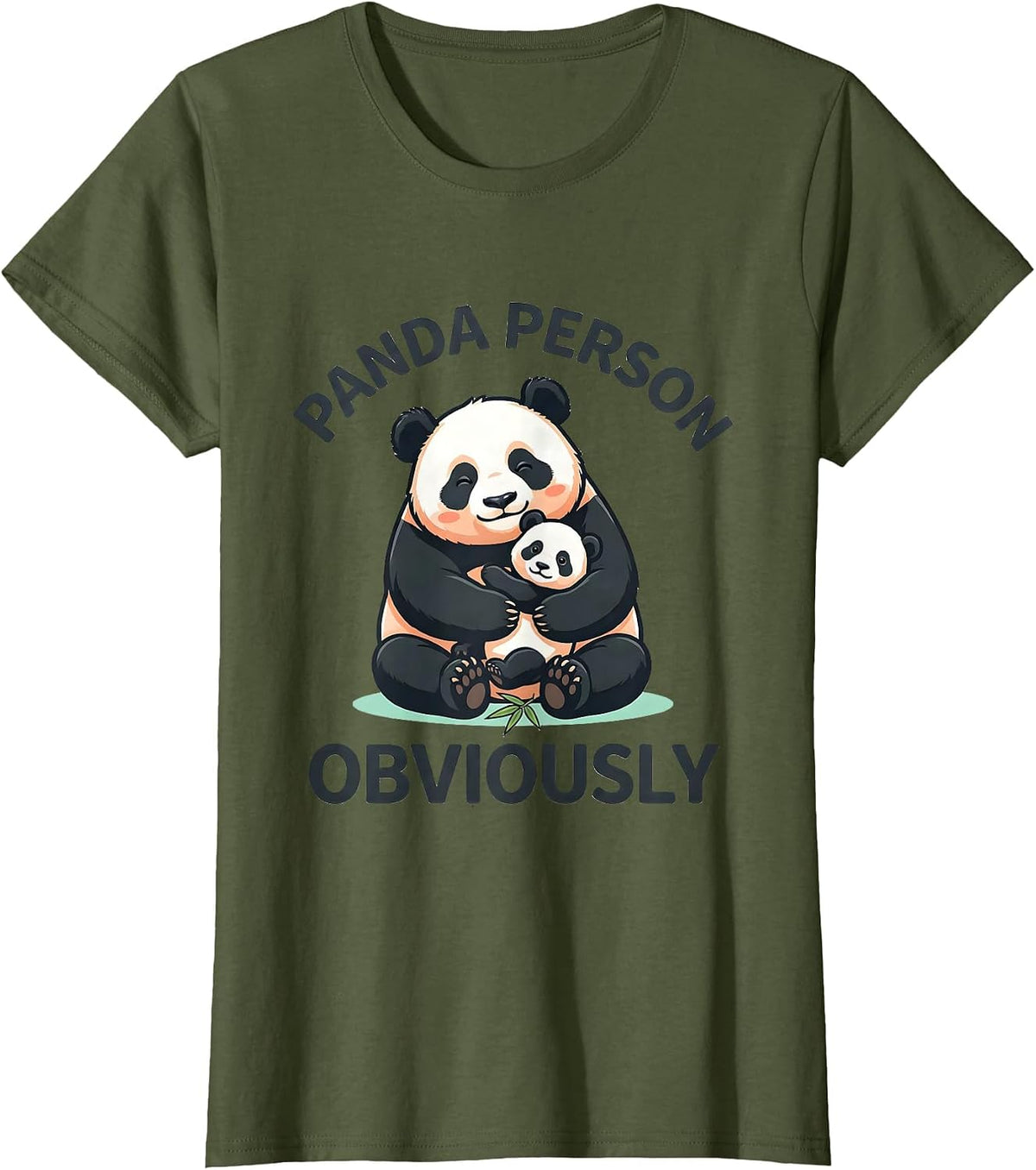 Women's Panda Person Obviously Cute Kawaii Animal Lover Humor T-Shirt - Olive Green