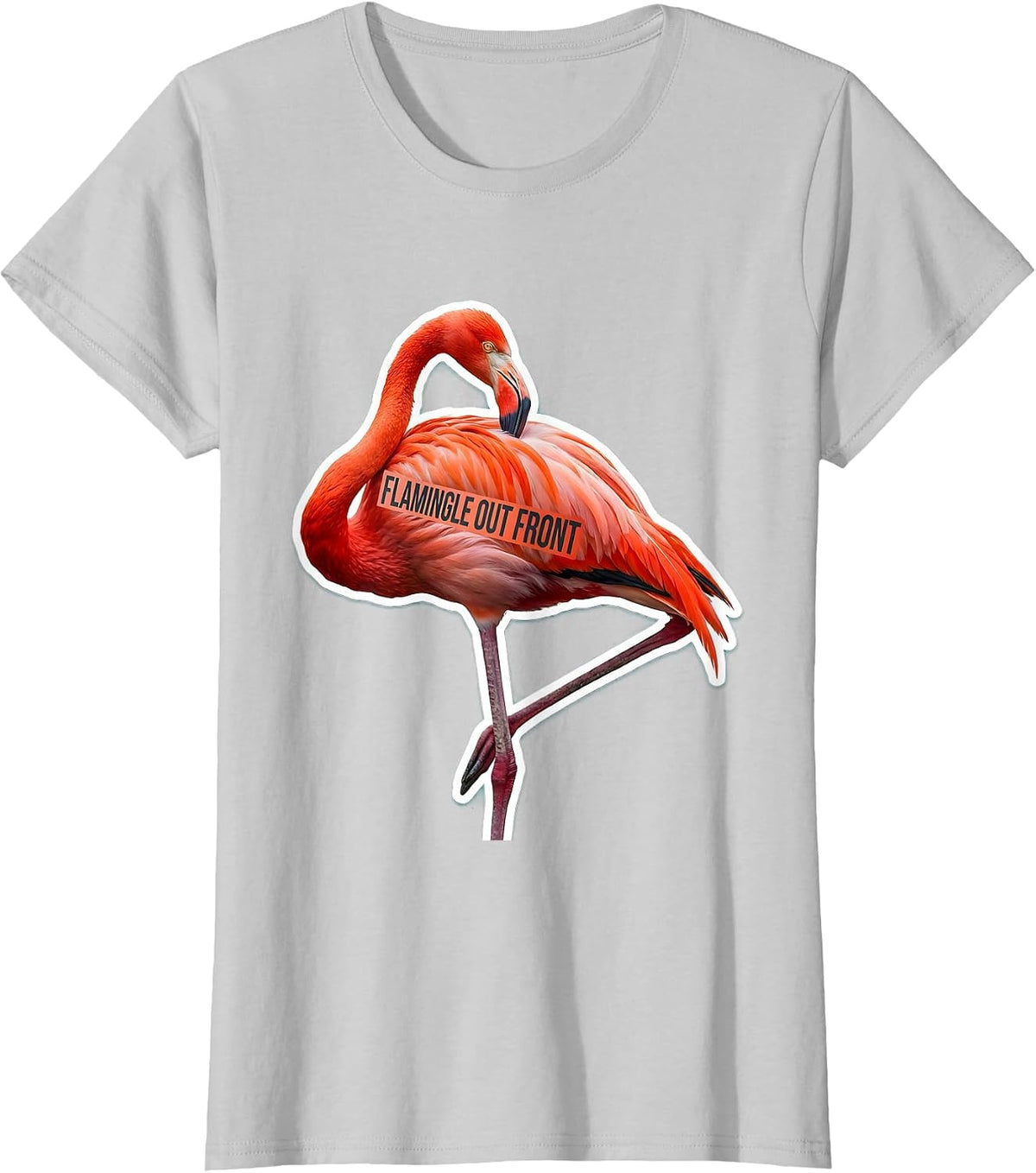 Flamingle Out Front Novelty Flamingo Lover Gift T-Shirt - Silver Grey