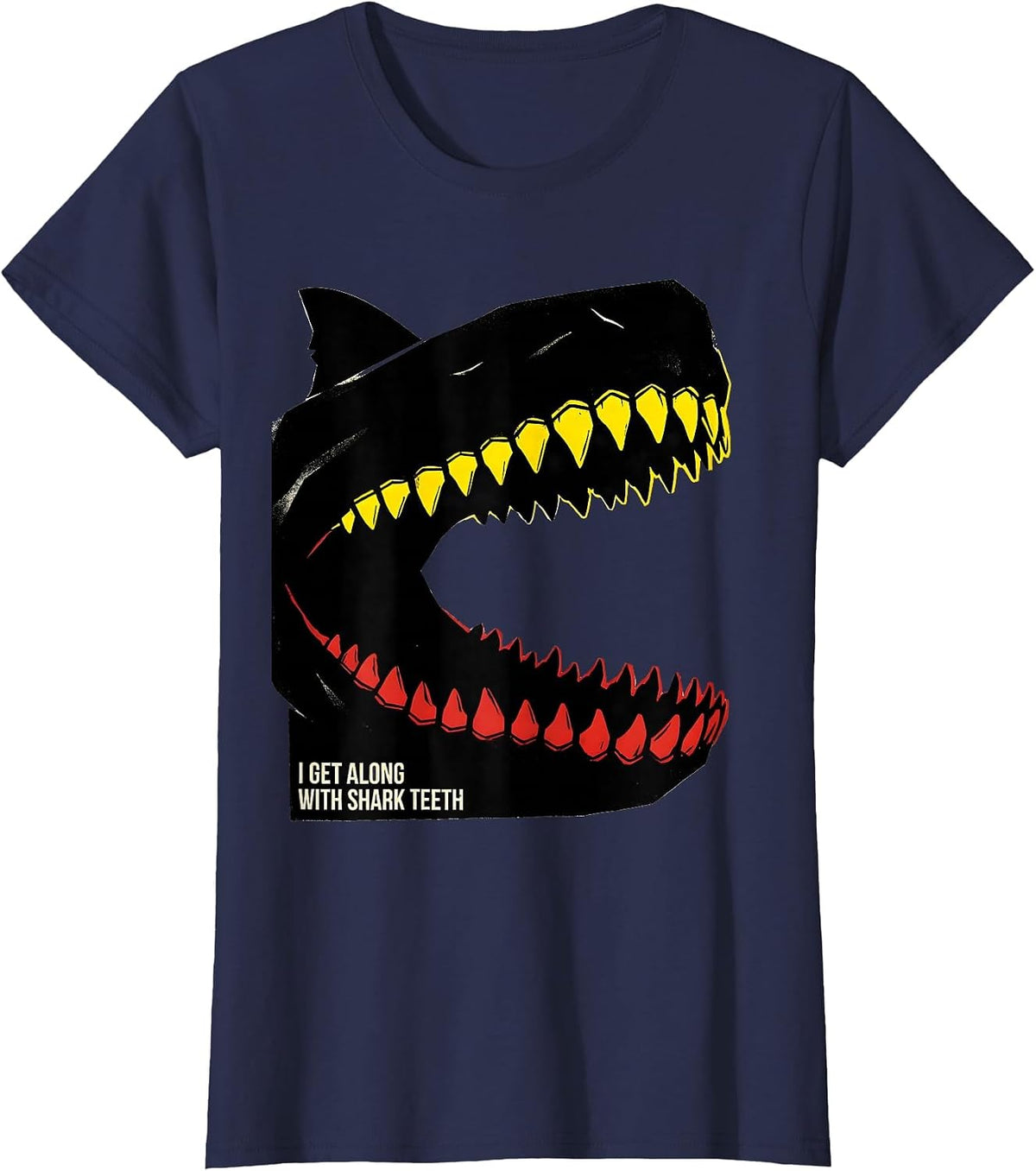 Women's I Get Along With Shark Teeth Funny Shark Lover Ocean T-Shirt - Navy Blue