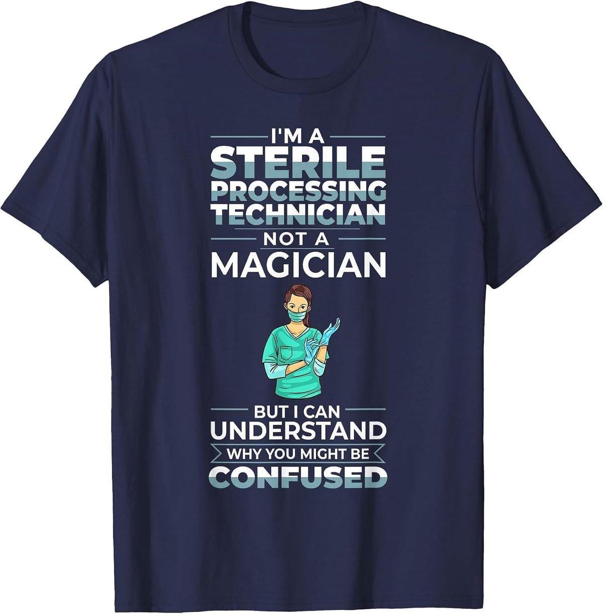 Sterile Processing Technician Week Guide Tech Manager T-Shirt - Navy Blue