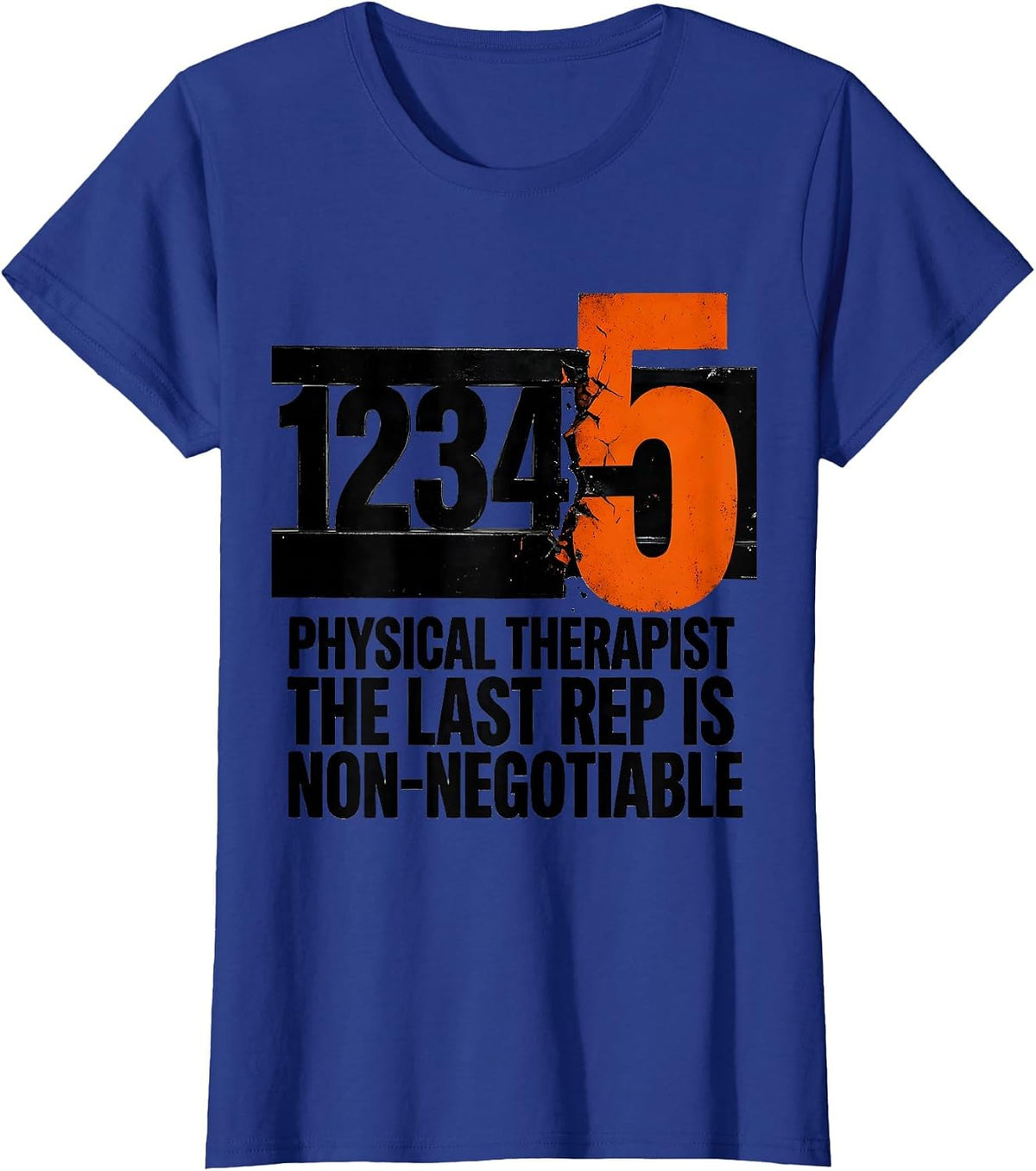 Women's Physical Therapist The Last Rep Is Non-Negotiable Retro T-Shirt - Royal Blue