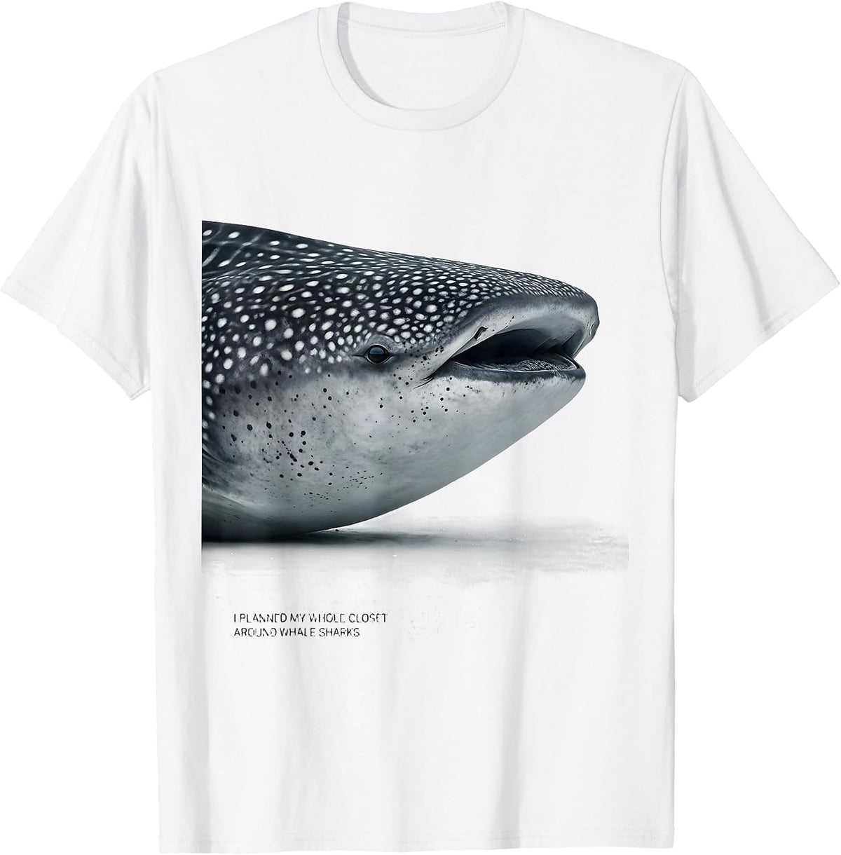 I Planned My Whole Closet Around Whale Sharks Whale Shark T-Shirt - White