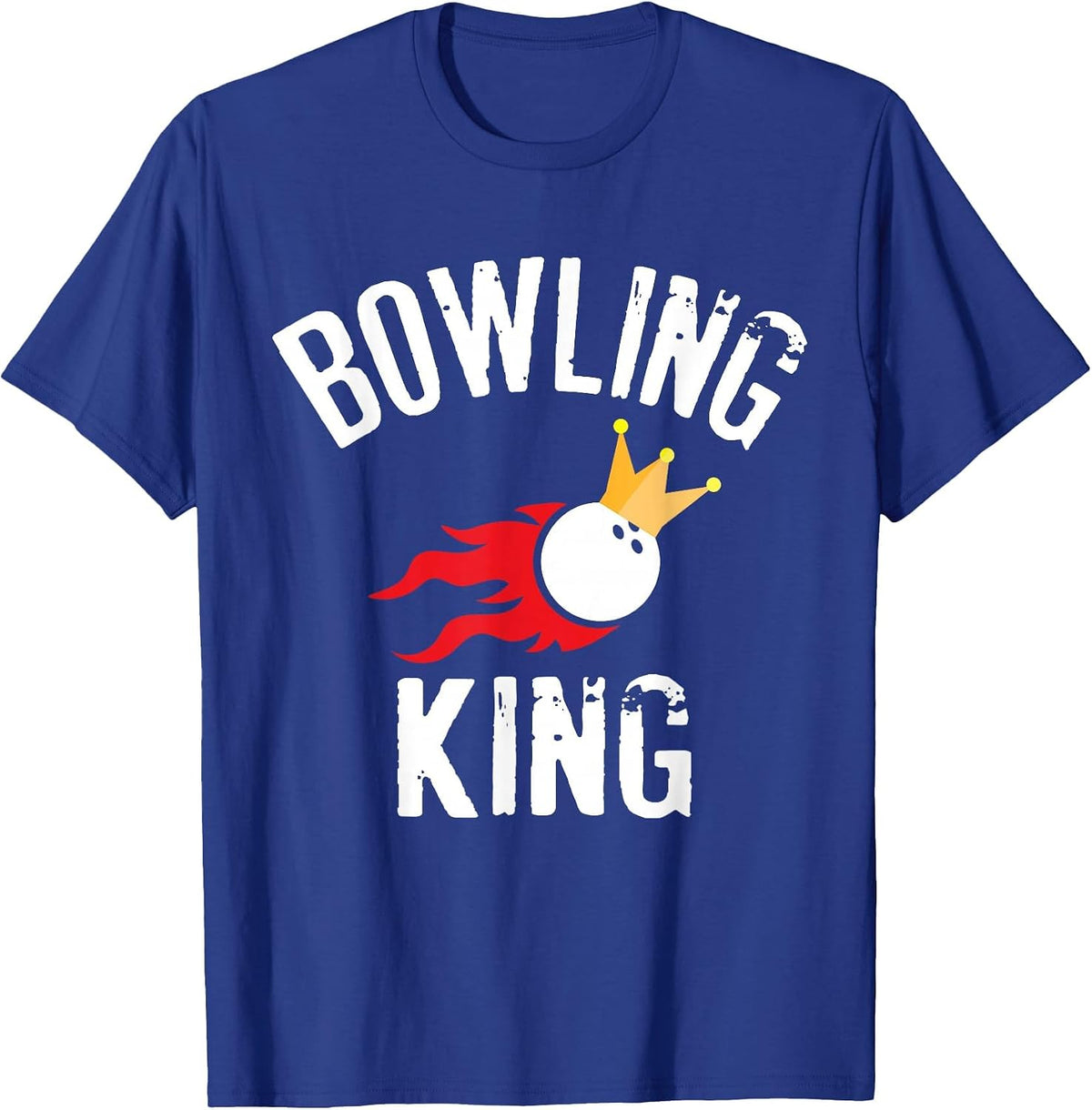 Bowling King Funny Quote for Dads Bowlers T-Shirt - Royal Blue