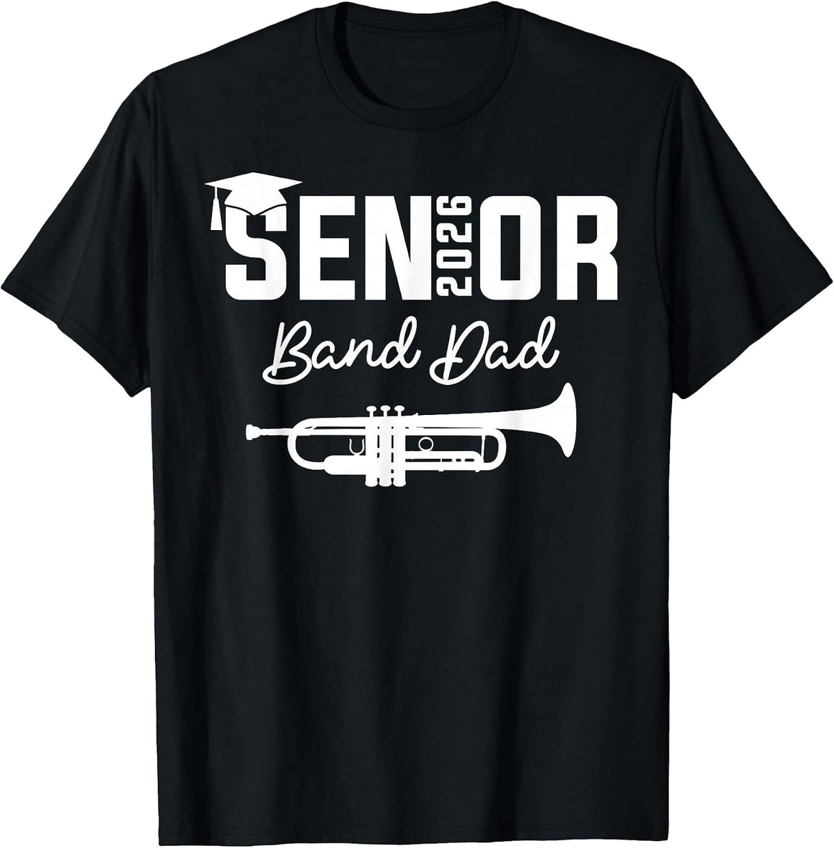 Senior Band Dad 2026 Marching Band Class of 2026 Trumpet T-Shirt - Black