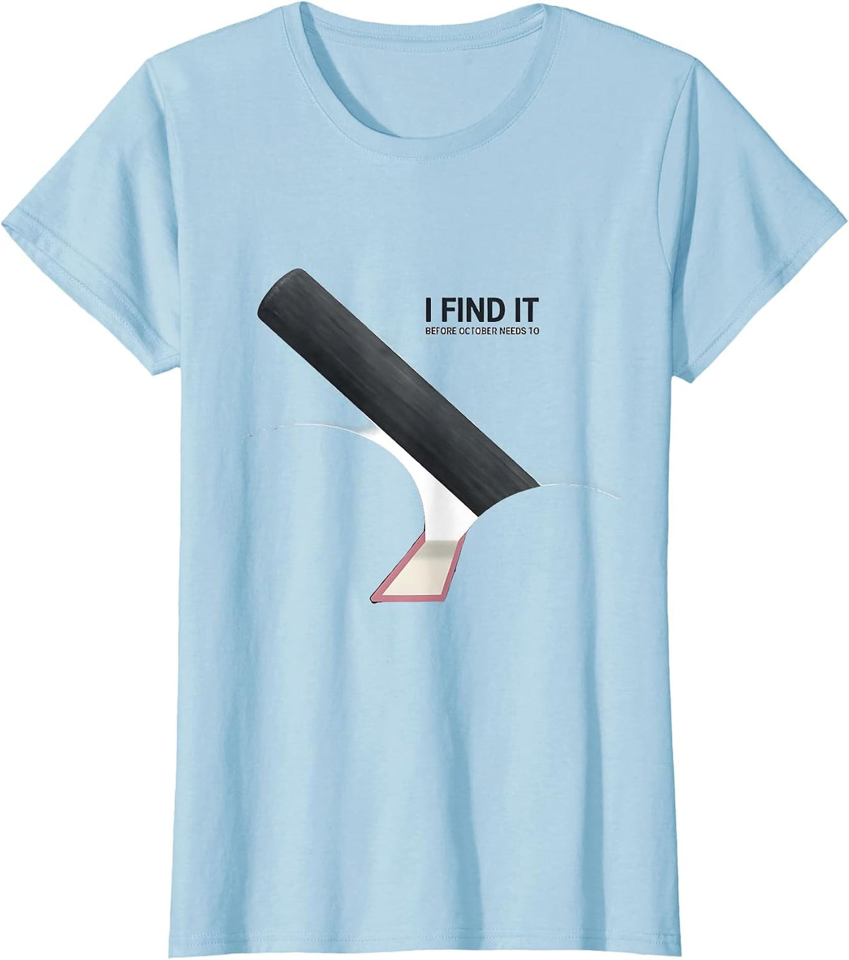 Women's I Find It Before October Needs To Minimalist Radiology Tech T-Shirt - Baby Blue