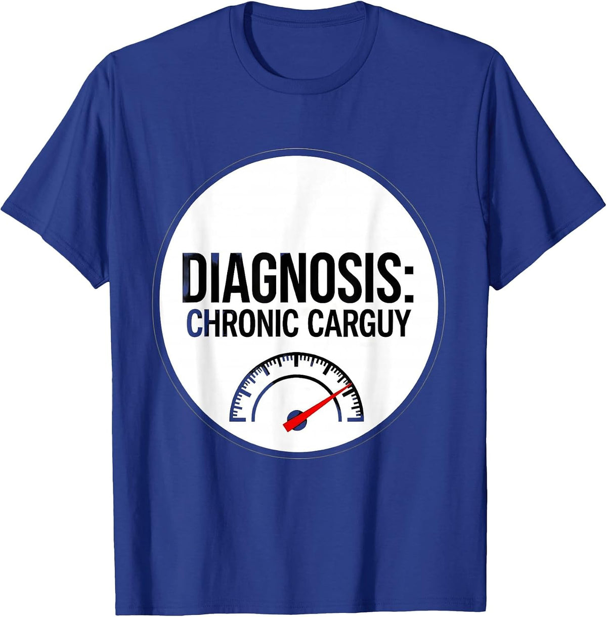Men's Diagnosis: Chronic Car Guy Funny Car Guy Auto Mechanic Humor T-Shirt - Royal Blue