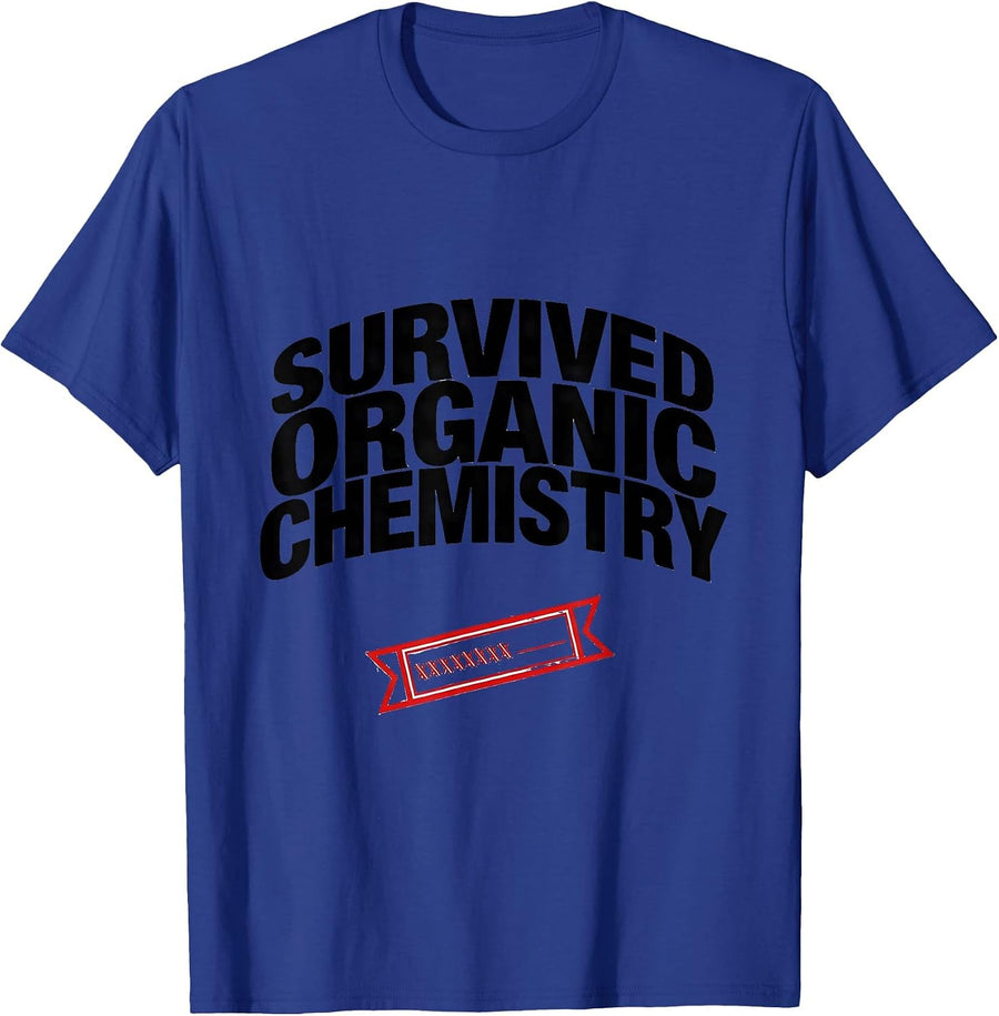 Survived Organic Chemistry Funny College Student Gift T-Shirt - Royal Blue