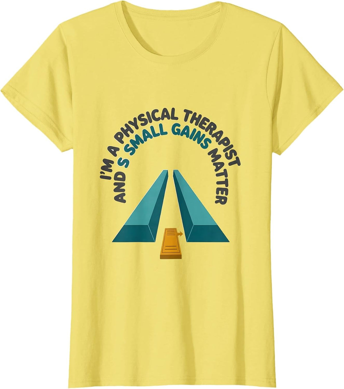 Women's I'm A Physical Therapist And Small Gains Matter Retro T-Shirt - Lemon Yellow