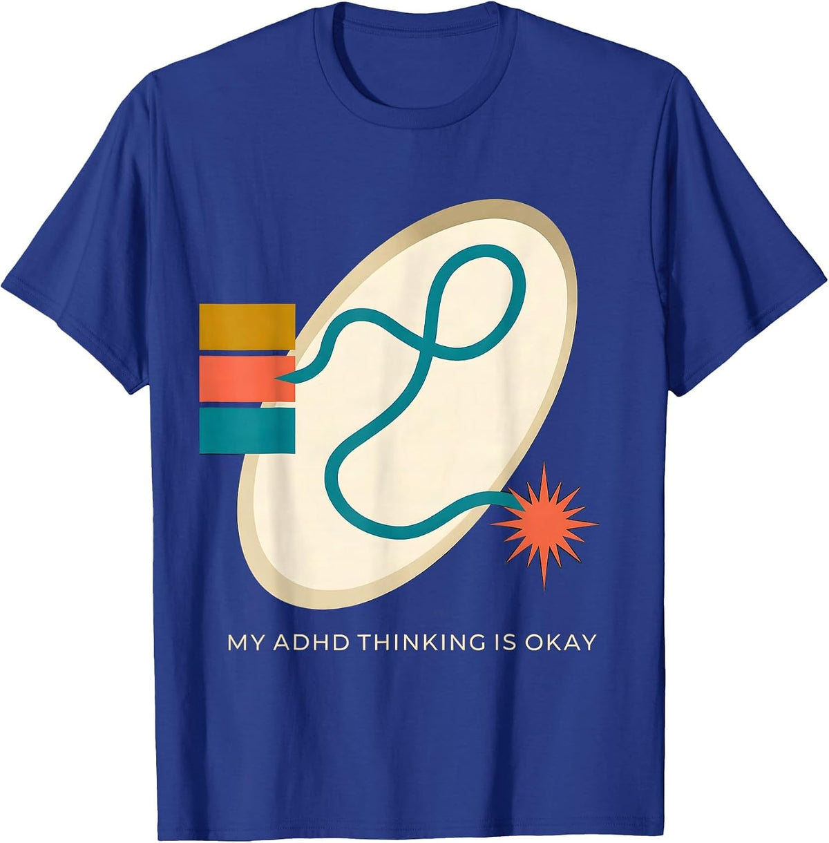 My ADHD Thinking Is Okay Midcentury Modern Neurodiversity T-Shirt - Royal Blue
