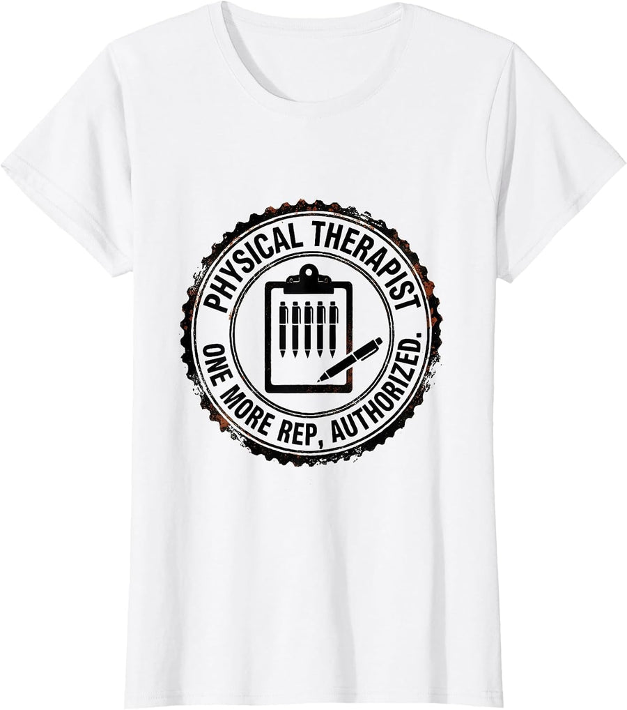 Women's Physical Therapist One More Rep Authorized PT T-Shirt - White
