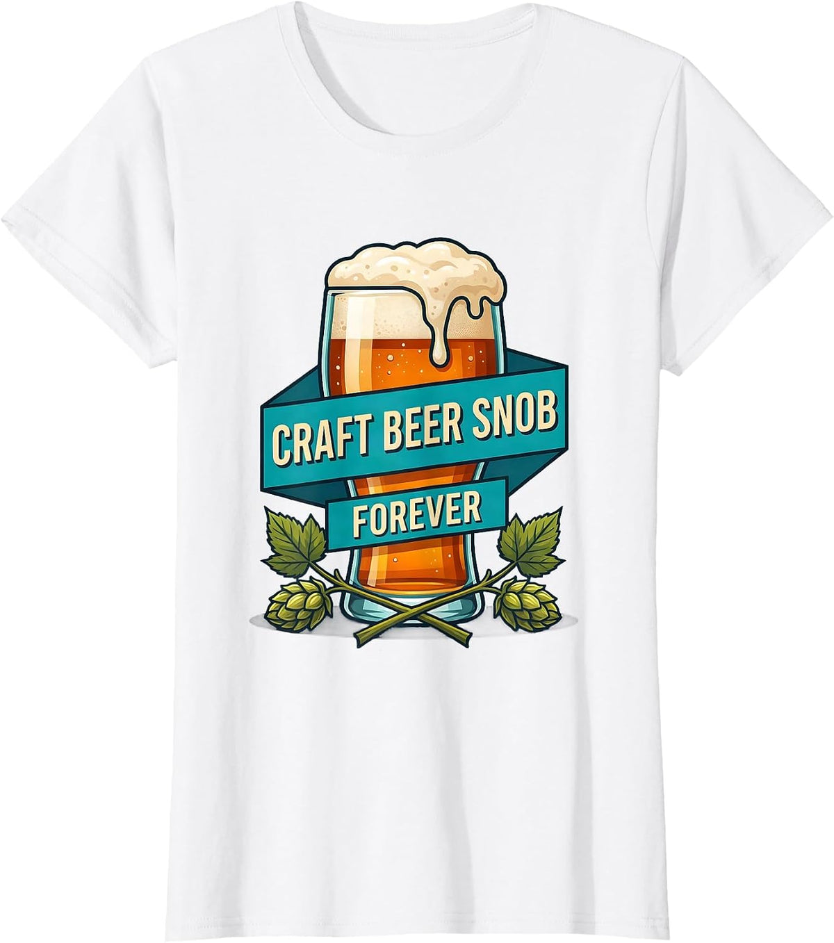 Craft Beer Snob Forever Brewing Enthusiast Design T-Shirt - White