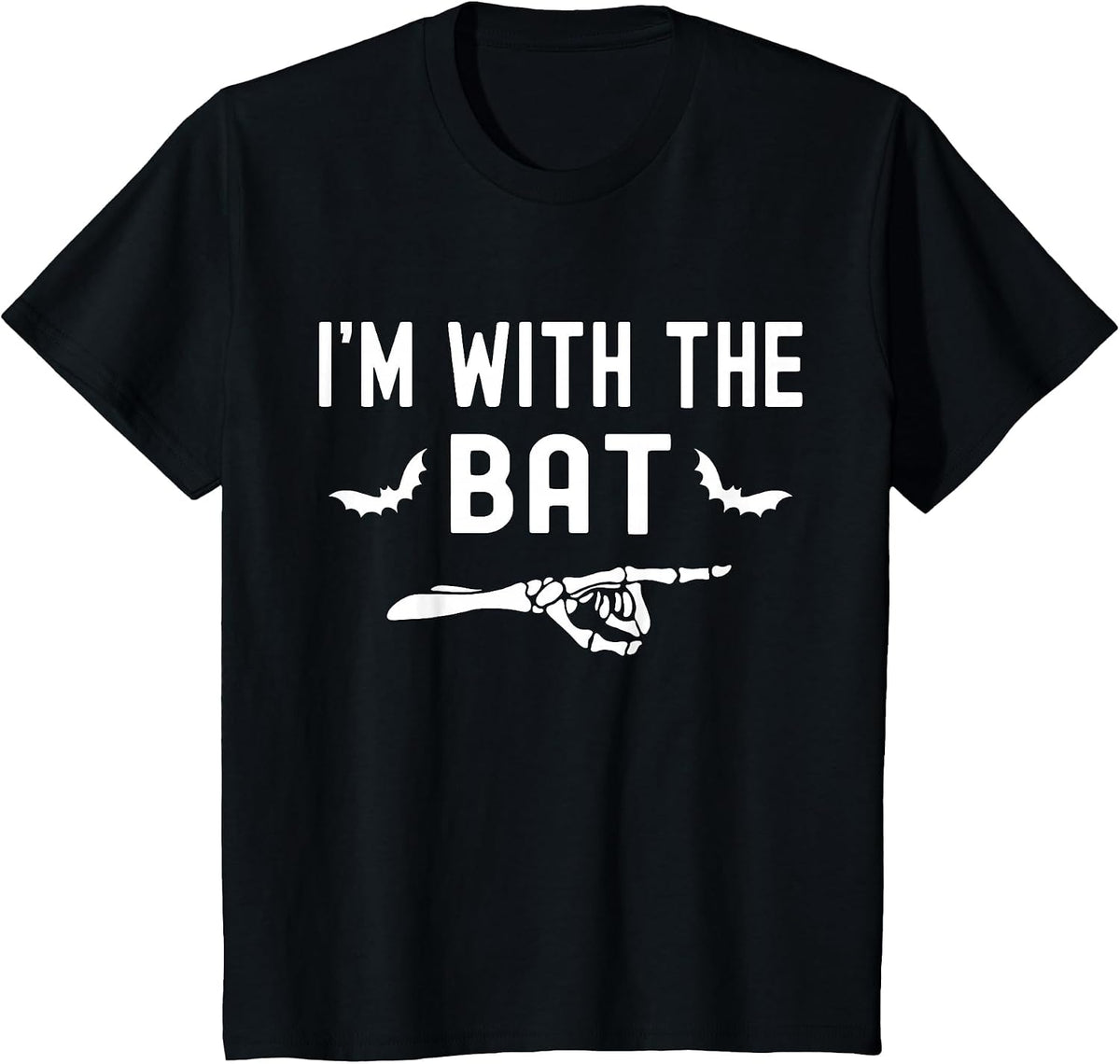 I'm with The Bat Funny Skeleton Halloween Matching Couple T-Shirt - Black