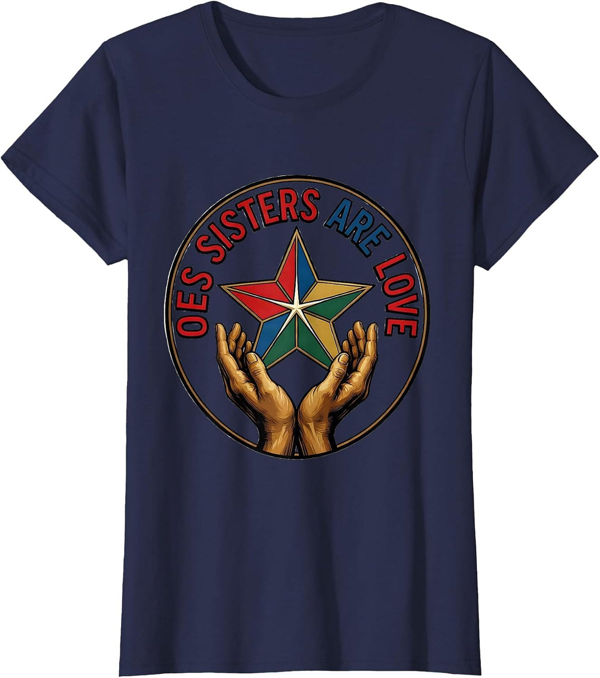 Women's OES Sisters Are Love Fraternal Order of the Eastern Star T-Shirt - Navy Blue