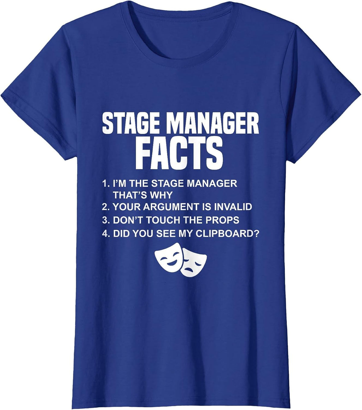 Theatre Manager Stage Crew for Professional Stage Managers T-Shirt - Royal Blue