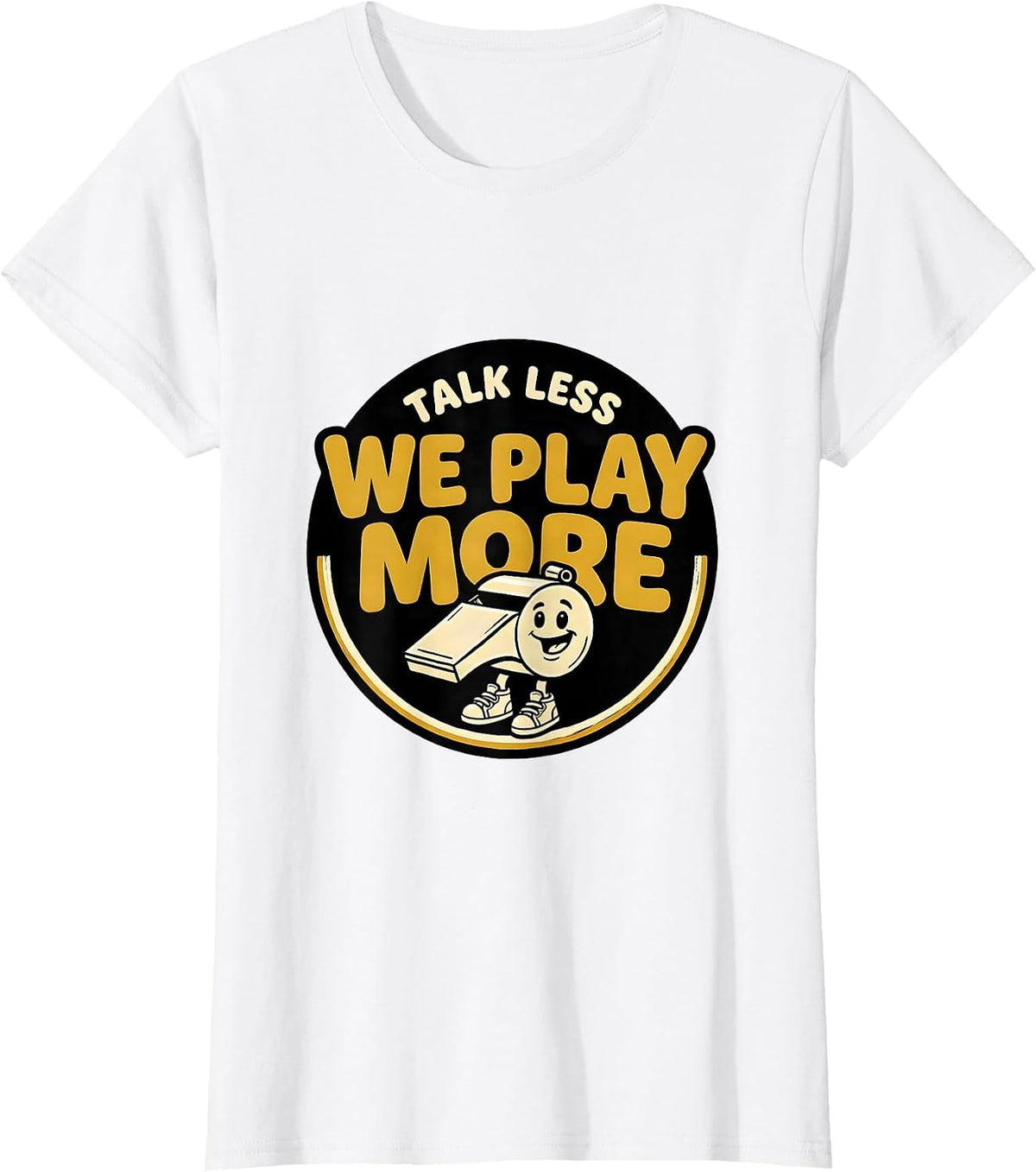 Women's Talk Less, We Play More Funny PE Teacher Back To School T-Shirt - White