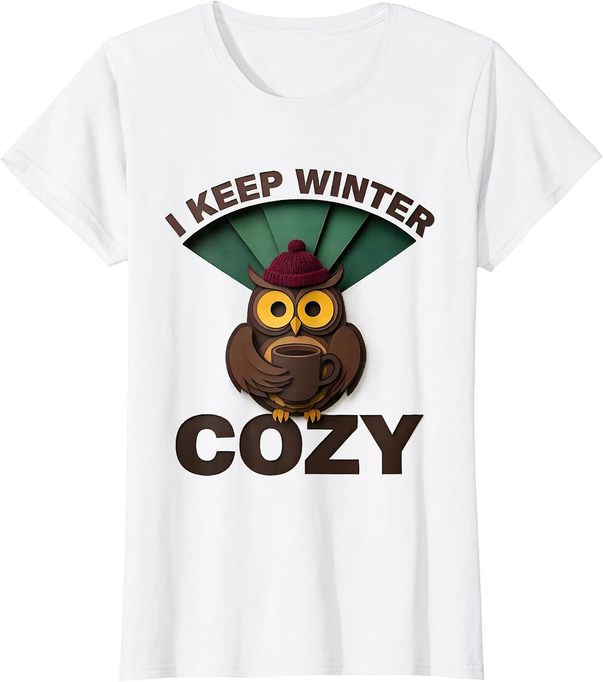 I Keep Winter Cozy Paper Cutout Owl Coffee Lover Winter T-Shirt - White