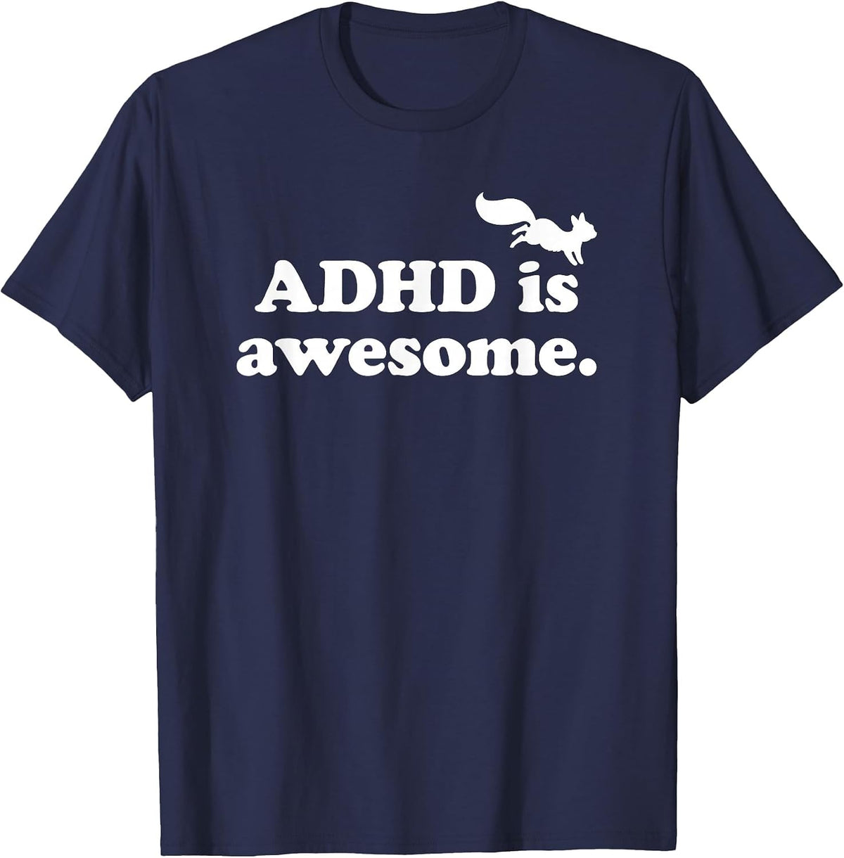 ADHD is Awesome T-Shirt - Navy Blue